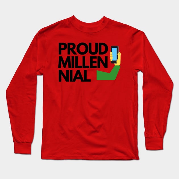 Proud Millennial Selfie Long Sleeve T-Shirt by epoliveira